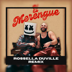 Marshmello ft. Manuel Turizo - EL MERENGUE (Rossella Duville Remix)