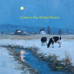 Cows in the Winter Moon (Aurora)