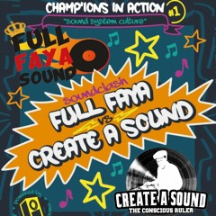 SOUNDCLASH - Create A Sound vs Full Faya Sound (Champ'ions in action #1 - 06-05-2023)