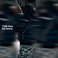 Talk Less, Do More