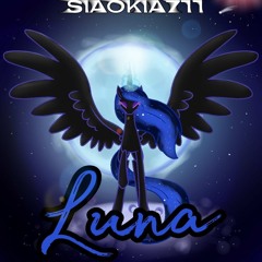 Luna (Siaokia711 Remix)