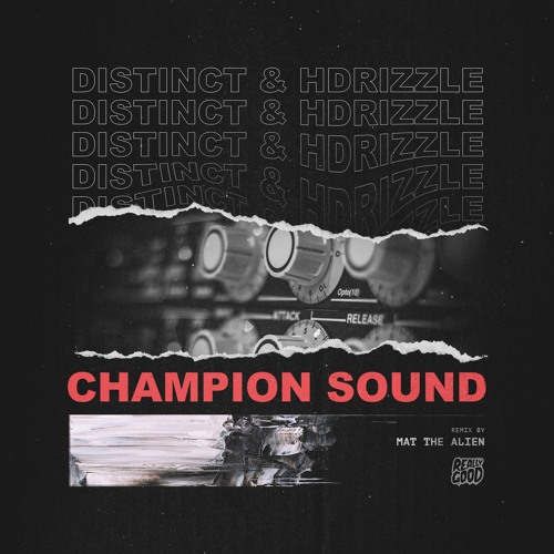 RGR #34 - Distinct & H Drizzle - Champion Sound