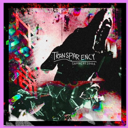 transparency (prod. sapphire2001)