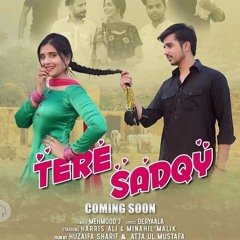 Tere Sadqy.. Mehmood J song tiktok Haris ali