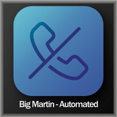 Big Martin - Automated