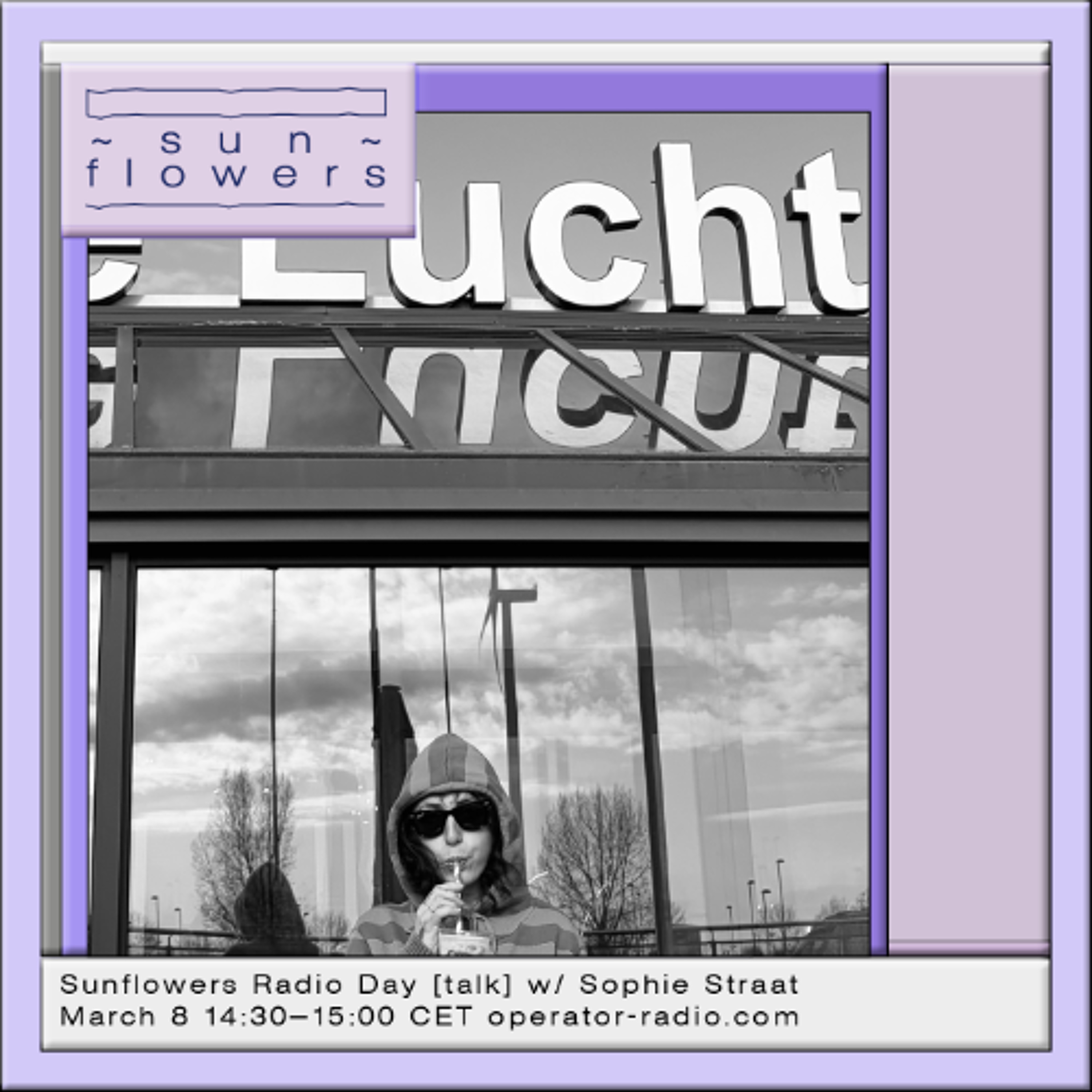 Sunflowers Radio Day 2026 - [talk] w/ Sophie Straat - 8th March 2026 episode artwork