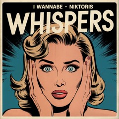 Whispers