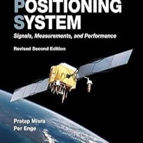 Stream [PDF] ⚡️ DOWNLOAD Global Positioning System Signals, Measurements, and Performance