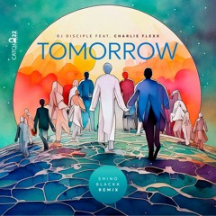 Tomorrow (Blackk Dub Remix) [feat. Charlie Flexx]