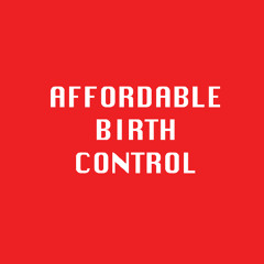 Affordable Birth Control