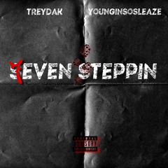 YounginSoSleaze ❌ TreyDak -7even Steppin