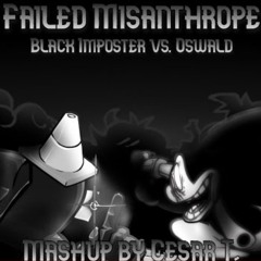 [Mashup] Failed Misanthrope - Defeat X Untold Loneliness | Ceasar T