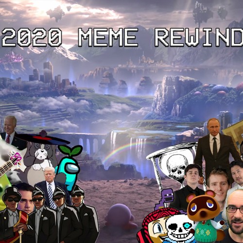 2020 YouTube Meme Rewind (ULTIMATE MEGAMASHUP)