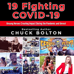 [Get] PDF 📂 19 Fighting COVID-19: Unsung Heroes Creating Impact During the Pandemic