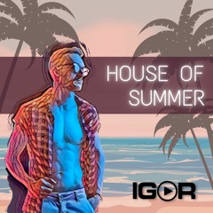 House Of Summer
