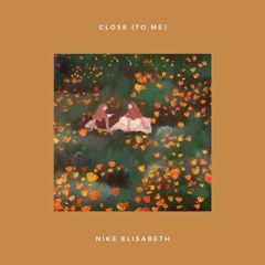 Close (to me) - demo