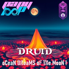 DRuiD - oCeaN DReaMS oF THe MooN !