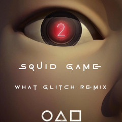 Squid Game - Pink Soldiers (What Glitch Remix) FREE DOWNLOAD