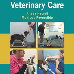 GET KINDLE PDF EBOOK EPUB Cooperative Veterinary Care by  Alicea Howell &  Monique Fe