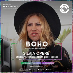 BOHO hosted by Camilo Franco on Ibiza Global Radio invites Silvia Operé #44 - [13/03/2020