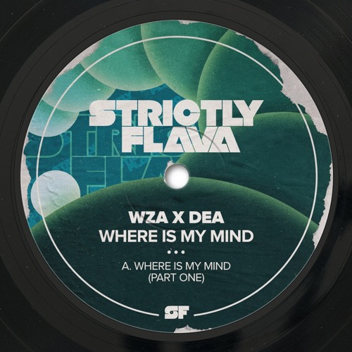 WZA X DEA - Where Is My Mind? (Part I)