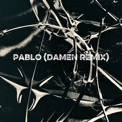 Kayne West - Pablo (DAMEN EXTENDED REMIX)