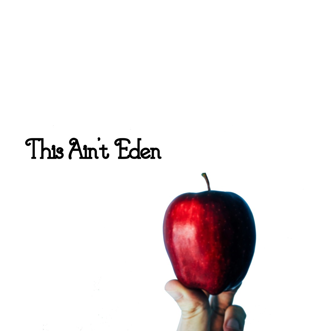 This Ain't Eden