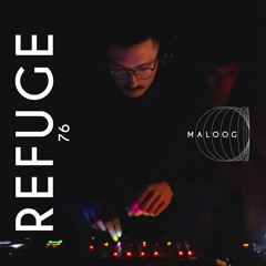 Refuge 076 | Maloog