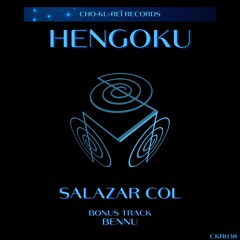"PREMIERE" SALAZAR (COL) - Bennu [Cho - Ku - Reï Records] CKR038