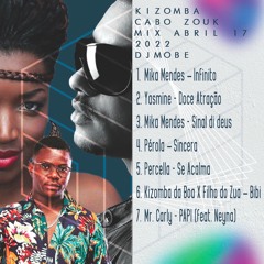 Kizomba e Cabo Zouk Mix 17 de Abril 2022 - DjMobe