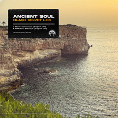 Ancient Soul - Black Velvet Lies (Original Mix)