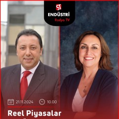 Sevi Karahallı - Çetin Ünsalan ile Reel Piyasalar