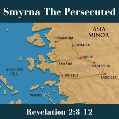 Smyrna The Persecuted
