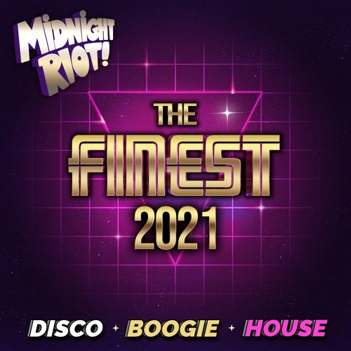 Midnight Riot presents 'The Finest 2021' A Funk Amigos Mix