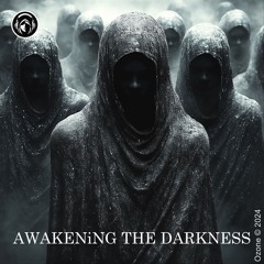 AWAKENiNG THE DARKNESS