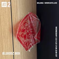 bloodz boi 血男孩 - nts radio - 23.11.22