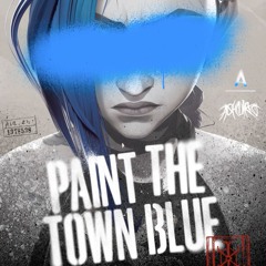 Paint The Town Blue (from The Series Arcane League Of Legends) (ALTER MOON Remix)