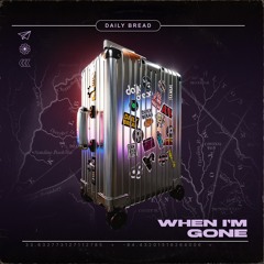 When I'm Gone