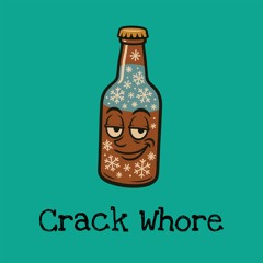 Crack Whore (prod. KOMASU)