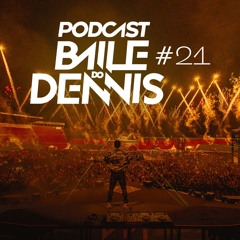 Podcast BAILE DO DENNIS 21 - ESPECIAL DE NATAL