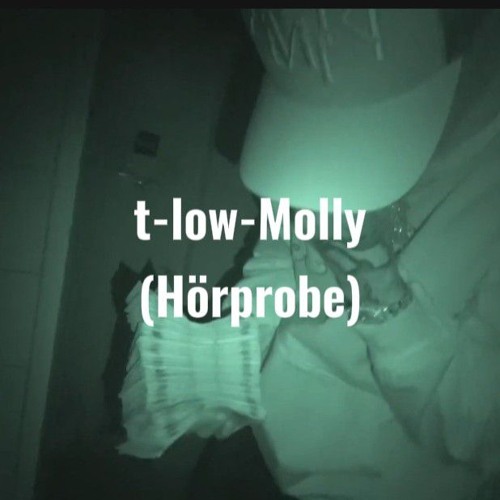 t-low-Molly (Längere Hörprobe)