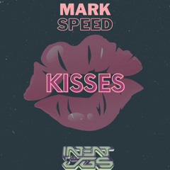 JGS, INTENT & MARK SPEED - Kisses (Sample)