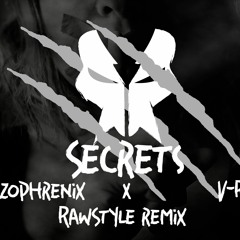 Tiësto & KSHMR Feat. Vassy - Secrets [V - Rave & Schizophrenix Bootleg ] FREE DOWNLOAD = DM]