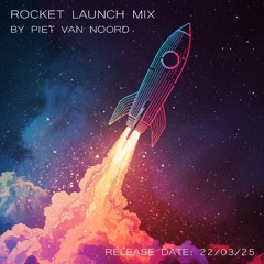 Rocket Launch Mix by Piet van Noord