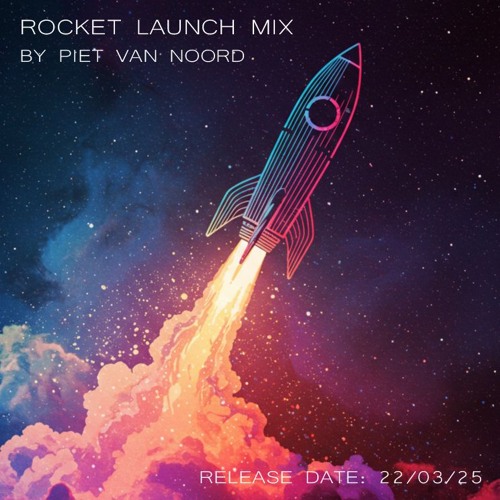 Rocket Launch Mix by Piet van Noord