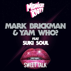 Mark Brickman & Yam Who? feat Suki Soul 'Sweet Talk' Extended Mix (teaser)
