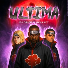 ULTIMA MANAKIZ BY DJ DRICO .mp3