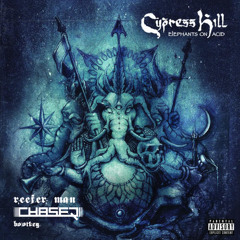 Cypress Hill - Reefer Man (ChaseR bootleg) Boosty exclusive