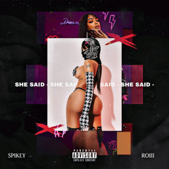 '#She Said' (ft. ROIII) (slowed intro)