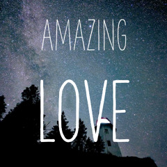 Amazing Love [Acoustic Cover]